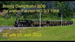 Br&uuml;nig Dampfbahn BDB Testfahrten am Br&uuml;nig mit dem Lok 1068