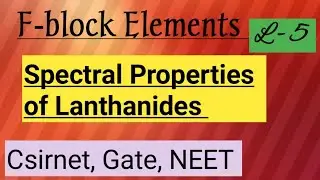 Spectral properties of lanthanides #f_block_elements L-5 #lanthanides_and_actinides #csirnet #gate