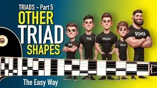 Part 5 - TRIADS - Other Triad Shapes