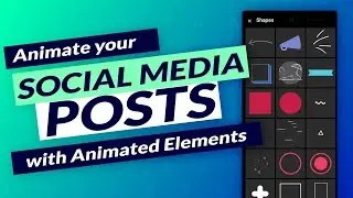 ANIMATE SOCIAL MEDIA POSTS with Animated Elements!