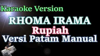 Rupiah Versi Patam Manual - Rhoma Irama (Karaoke) Lirik HD TERBARU