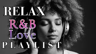 Late Night R&B Soul Mix 🌙 Deep Smooth Love Songs & Emotional Vibes for the Heart 💞