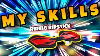 Skills that I have! (Riding razor ripstik skateboard )