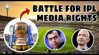 BIG BRANDS BATTLE FOR IPL MEDIA RIGHTS | Mukesh Ambani | Jeff Bezos | BCCI | Mr. KnowBody