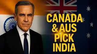 Why Canada and Australia Are Betting on India &mdash; Not China