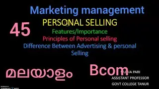 Personal selling/Importance /advantages/Features/Principles/Part 45/Marketing mix element/Malayalam