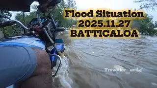 Batticaloa Flood Situation 2025 11 27 (Around Fort park and Kallady Beach)