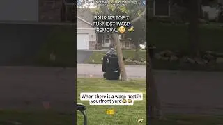 Ranking top 7 funniest wasp removal💀😂 #short #funny #funnyvideos #reels  #tiktok #funnyvideo