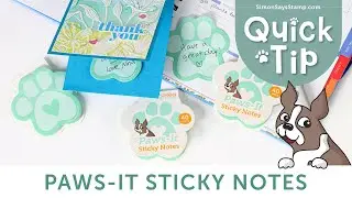 Use these Paws-It Sticky Notes for EVERYTHING!