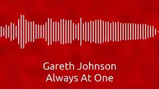 Always At One - Gareth Johnson