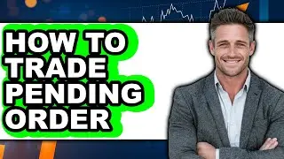How to Trade Pending Order (only Way)