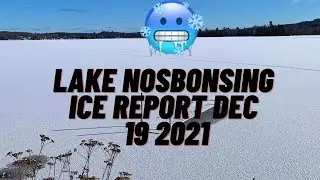 Lake Nosbonsing Ice Report (December 19, 2021)