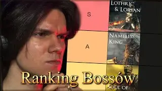 KT&Oacute;RY BOSS Z DSIII JEST NAJLEPSZY? | Dark Souls III Ranking Boss&oacute;w