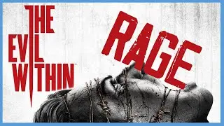 The Evil Within Rage Montage