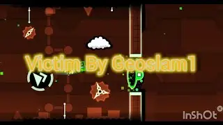 Victim By Geoslam1 100%  Complete (Geometry Dash) Spike Gauntlet Level