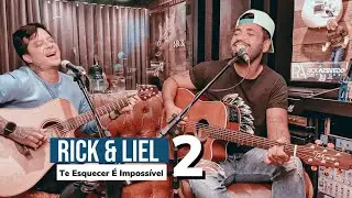 Rick & Fred Liel | Te Esquecer é Impossível