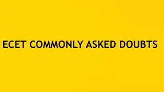 ECET COMMONLY ASKED DOUBTS BY STUDENTS 2020