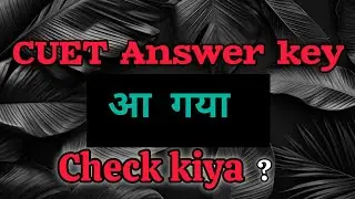 Cuet 2024 answer key aa gya