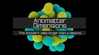 Antimatter Dimension, NGU, RG, Trimps, ItRtG, etc.