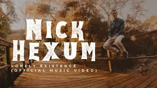 Nick Hexum - Lonely Existence (Official Music Video)