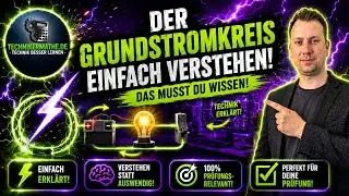 Grundstromkreis | Aufbau [ verstehen] 🟢 Elektrotechnik optimal f&uuml;r Techniker, Meister, Azubis [2020]