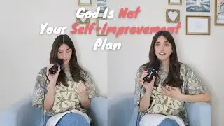 God is not your self-improvement plan