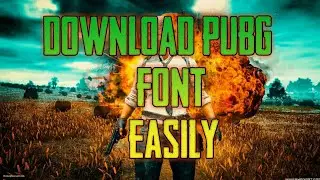 Download PUBG Font Easily In Your Mobile 😮😮😮