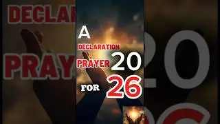 A DECLARATION PRAYER FOR 2026 #declaration #prayer #newyear #trending #shorts #spirituality