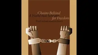Chains Behind: Children Slavery in Cocoa Industry