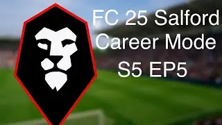 Salford Career Mode | S5 EP5 FC 25
