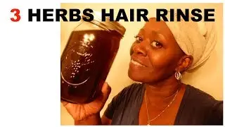 3 Herb Hair Rinse for Healthy Hair Growth.  Nettle, Rosemary,Burdock
