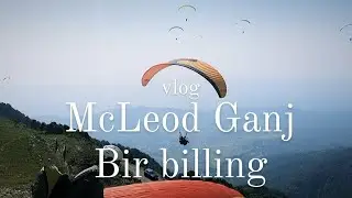 #Vlog 005 - mcleod ganj | bhagsunag waterfall | triund hill ( lake) | bir billing - majja ni life |