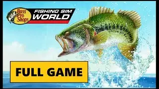 Fishing Sim World: Bass Pro Shops Edition [Full Game | No Commentary] PS4