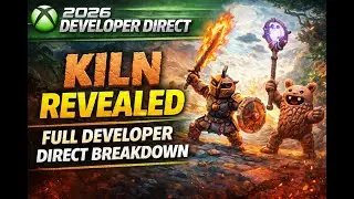 Xbox FINALLY Shows KILN &mdash; Full Developer Direct Breakdown