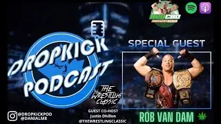 Rob Van Dam Interview - Dropkick Podcast - Whole FN Show!