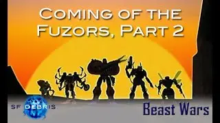 Взгляд на пришествие Фьюзоров, часть 2 (Beast Wars)