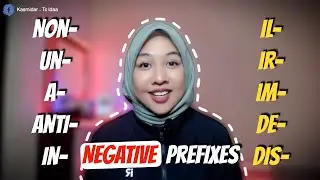 Negative prefixes | Kapan dipake? | Tc Idaa