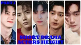 TALLEST CHINESE SHORT DRAMA ACTORS