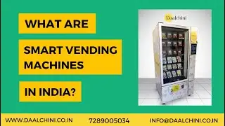 What is a Smart Vending Machine?  Features & Cost [2024]