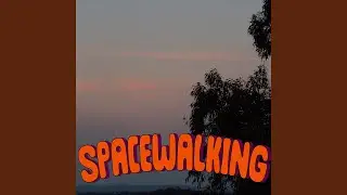 Spacewalking