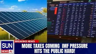 More Taxes Coming! IMF Pressure Hits the Public Hard | The Sun International