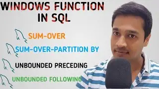 SQL WINDOW FUNCTION(PART1) | PARTITION BY | FRAME |UNBOUNDED PRECEDING | UNBOUNDED FOLLOWING(HINDI)