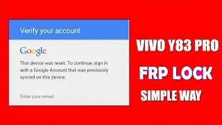 VIVO Y83 PRO FRP Bypass Simple way