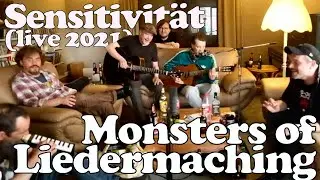 Monsters of Liedermaching - Sensitivit&auml;t - 1.-Mai-Livestream 2021