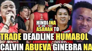 GINEBRA TRADE DEADLINE HUMABOL CALVIN ABUEVA GINEBRA NA | STEPHEN HOLT HINDI INA ASAHAN TO !