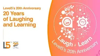 Level5's 20th Anniversary: 20 Years of Laughing and Learning