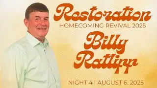 Restoration Revival 2025 | Night 4 | Billy Ratliff