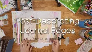 Post-decorating Journal Pages 💕 The Finishing Touch