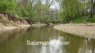 Getting Closer To The End/Salamonie River/Canoe Trip/May 3 2020