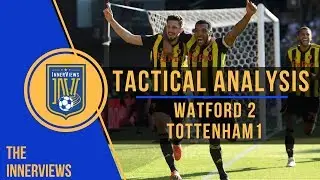 Watford vs Tottenham 2-1 | Tactical Analysis | How Watford Rallied To Hand Spurs First Loss